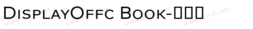DisplayOffc Book字体转换 DisplayOffc Book字体转换